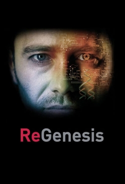 Watch ReGenesis Movies for Free