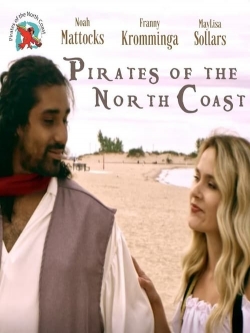 Watch Pirates of the North Coast Movies for Free