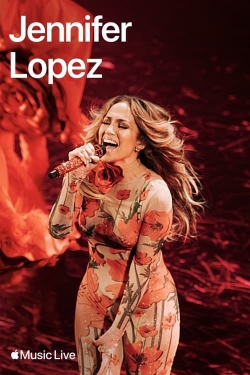 Watch Apple Music Live: Jennifer Lopez Movies for Free