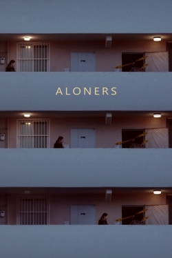 Watch Aloners Movies for Free