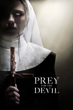 Watch Prey for the Devil Movies for Free