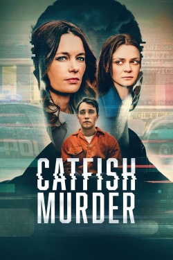 Watch Catfish Murder Movies for Free