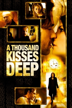 Watch A Thousand Kisses Deep Movies for Free