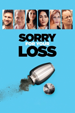 Watch Sorry For Your Loss Movies for Free