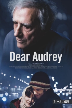Watch Dear Audrey Movies for Free