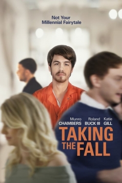 Watch Taking the Fall Movies for Free