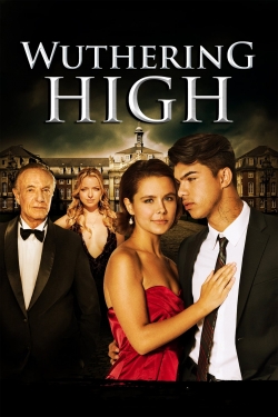Watch Wuthering High Movies for Free