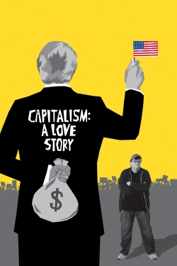 Watch Capitalism: A Love Story Movies for Free
