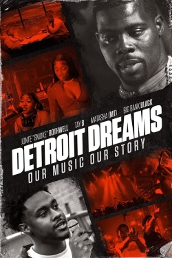 Watch Detroit Dreams Movies for Free