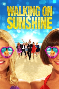 Watch Walking on Sunshine Movies for Free