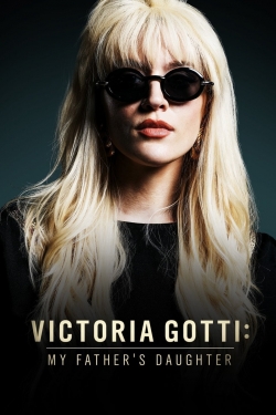Watch Victoria Gotti: My Father's Daughter Movies for Free
