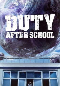 Watch Duty After School Movies for Free