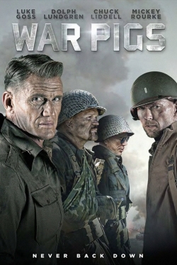 Watch War Pigs Movies for Free