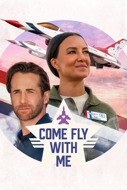 Watch Come Fly with Me Movies for Free