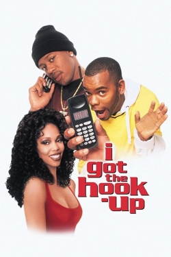 Watch I Got the Hook Up Movies for Free