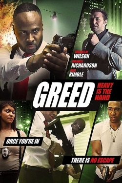 Watch Greed: Heavy Is The Hand Movies for Free