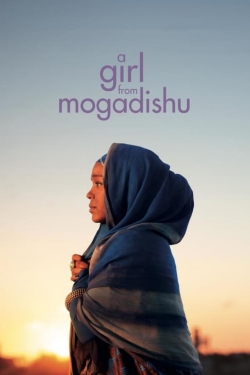 Watch A Girl From Mogadishu Movies for Free