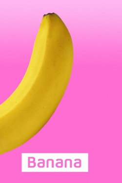 Watch Banana Movies for Free