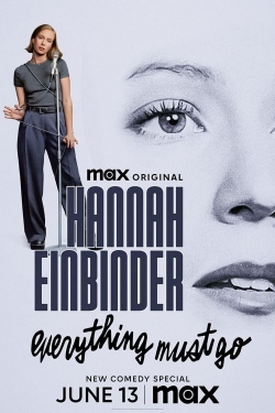 Watch Hannah Einbinder: Everything Must Go Movies for Free