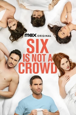 Watch Six Is Not a Crowd Movies for Free