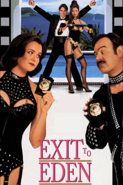 Watch Exit to Eden Movies for Free