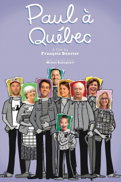 Watch Paul à Québec Movies for Free