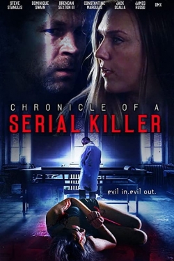 Watch Chronicle of a Serial Killer Movies for Free