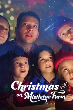 Watch Christmas on Mistletoe Farm Movies for Free