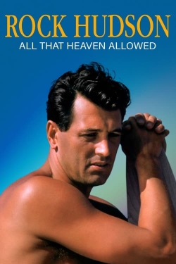 Watch Rock Hudson: All That Heaven Allowed Movies for Free