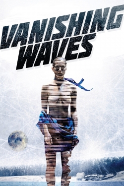 Watch Vanishing Waves Movies for Free