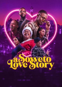 Watch A Soweto Love Story Movies for Free