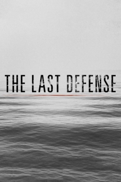 Watch The Last Defense Movies for Free