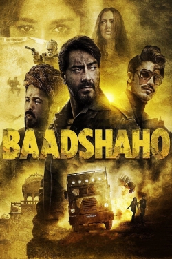 Watch Baadshaho Movies for Free