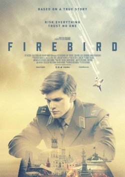 Watch Firebird Movies for Free