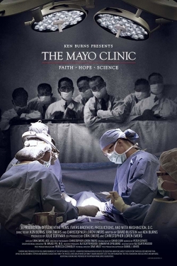Watch The Mayo Clinic, Faith, Hope and Science Movies for Free