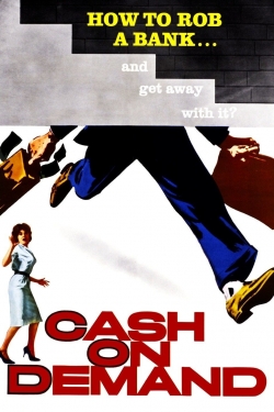 Watch Cash on Demand Movies for Free
