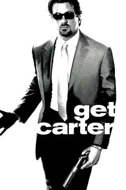 Watch Get Carter Movies for Free