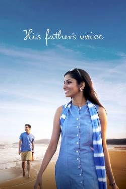 Watch His Father's Voice Movies for Free