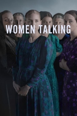 Watch Women Talking Movies for Free
