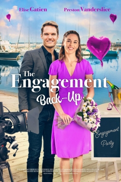 Watch The Engagement Back-Up Movies for Free