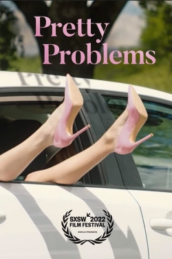 Watch Pretty Problems Movies for Free