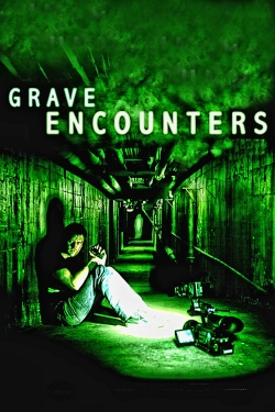 Watch Grave Encounters Movies for Free