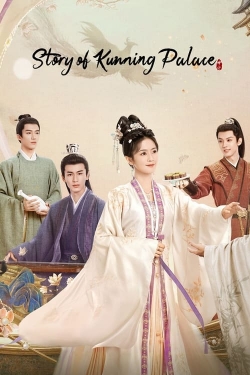 Watch Story of Kunning Palace Movies for Free