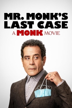 Watch Mr. Monk's Last Case: A Monk Movie Movies for Free