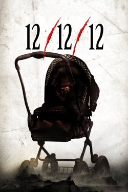 Watch 12/12/12 Movies for Free