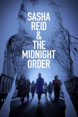 Watch Sasha Reid and the Midnight Order Movies for Free