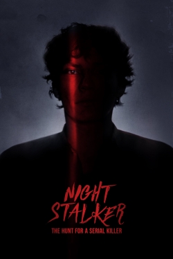Watch Night Stalker: The Hunt For a Serial Killer Movies for Free