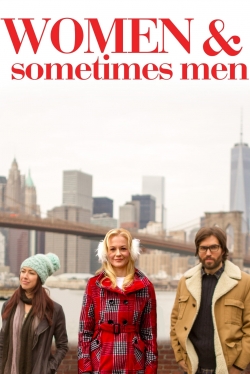 Watch Women & Sometimes Men Movies for Free