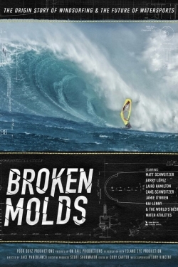 Watch Broken Molds Movies for Free