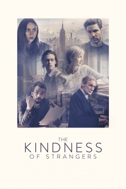 Watch The Kindness of Strangers Movies for Free